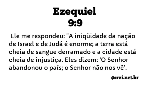 EZEQUIEL 9:9 NVI NOVA VERSÃO INTERNACIONAL