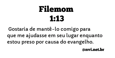 FILEMOM 1:13 NVI NOVA VERSÃO INTERNACIONAL