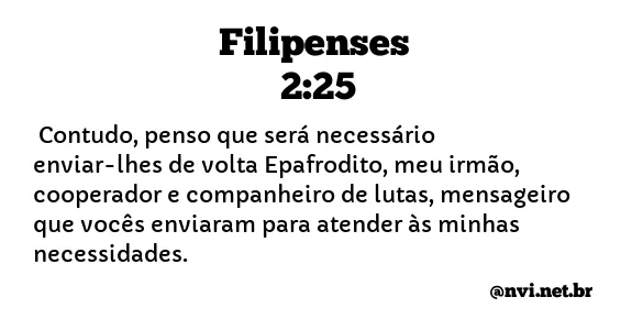 FILIPENSES 2:25 NVI NOVA VERSÃO INTERNACIONAL