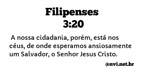 FILIPENSES 3:20 NVI NOVA VERSÃO INTERNACIONAL