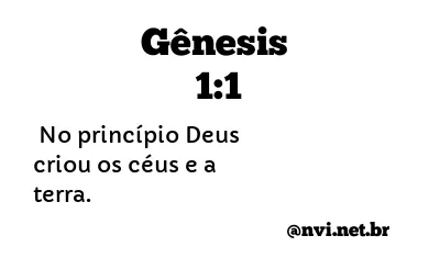 GÊNESIS 1:1 NVI NOVA VERSÃO INTERNACIONAL