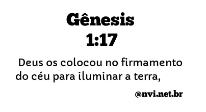 GÊNESIS 1:17 NVI NOVA VERSÃO INTERNACIONAL