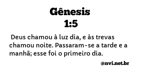 GÊNESIS 1:5 NVI NOVA VERSÃO INTERNACIONAL