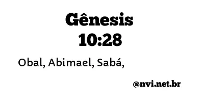 GÊNESIS 10:28 NVI NOVA VERSÃO INTERNACIONAL