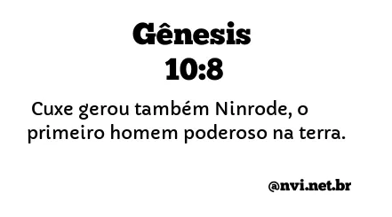 GÊNESIS 10:8 NVI NOVA VERSÃO INTERNACIONAL