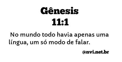 GÊNESIS 11:1 NVI NOVA VERSÃO INTERNACIONAL