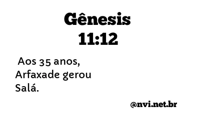 GÊNESIS 11:12 NVI NOVA VERSÃO INTERNACIONAL