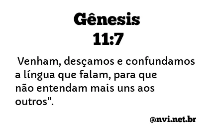 GÊNESIS 11:7 NVI NOVA VERSÃO INTERNACIONAL