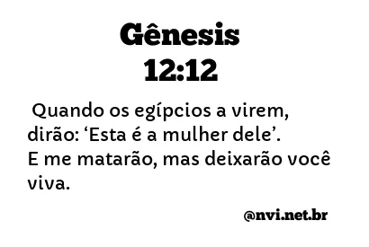 GÊNESIS 12:12 NVI NOVA VERSÃO INTERNACIONAL