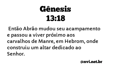 GÊNESIS 13:18 NVI NOVA VERSÃO INTERNACIONAL