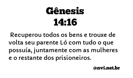 GÊNESIS 14:16 NVI NOVA VERSÃO INTERNACIONAL