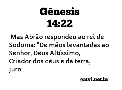 GÊNESIS 14:22 NVI NOVA VERSÃO INTERNACIONAL