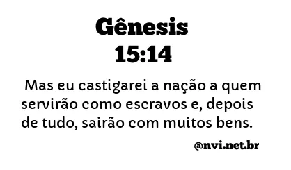 GÊNESIS 15:14 NVI NOVA VERSÃO INTERNACIONAL