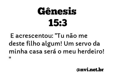 GÊNESIS 15:3 NVI NOVA VERSÃO INTERNACIONAL