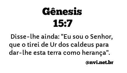 GÊNESIS 15:7 NVI NOVA VERSÃO INTERNACIONAL