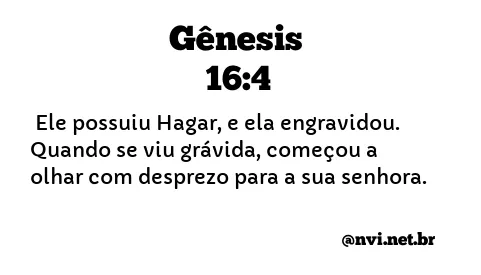 GÊNESIS 16:4 NVI NOVA VERSÃO INTERNACIONAL