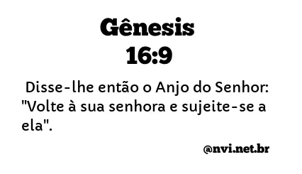 GÊNESIS 16:9 NVI NOVA VERSÃO INTERNACIONAL