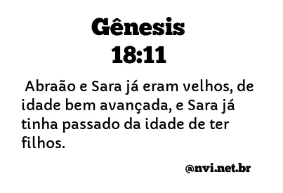 GÊNESIS 18:11 NVI NOVA VERSÃO INTERNACIONAL