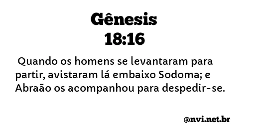 GÊNESIS 18:16 NVI NOVA VERSÃO INTERNACIONAL