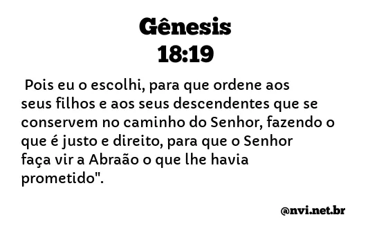 GÊNESIS 18:19 NVI NOVA VERSÃO INTERNACIONAL