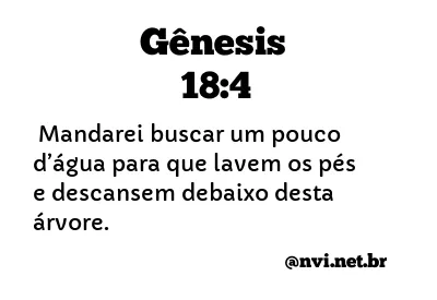 GÊNESIS 18:4 NVI NOVA VERSÃO INTERNACIONAL