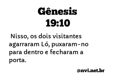 GÊNESIS 19:10 NVI NOVA VERSÃO INTERNACIONAL