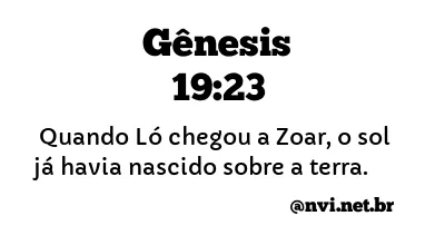 GÊNESIS 19:23 NVI NOVA VERSÃO INTERNACIONAL