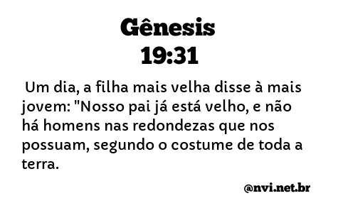 GÊNESIS 19:31 NVI NOVA VERSÃO INTERNACIONAL