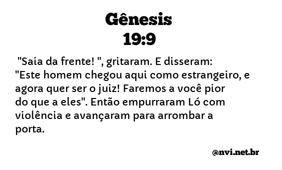 GÊNESIS 19:9 NVI NOVA VERSÃO INTERNACIONAL