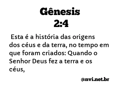 GÊNESIS 2:4 NVI NOVA VERSÃO INTERNACIONAL