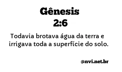 GÊNESIS 2:6 NVI NOVA VERSÃO INTERNACIONAL