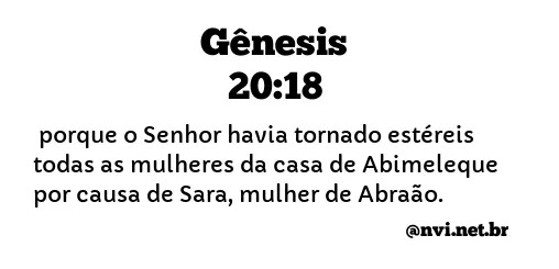 GÊNESIS 20:18 NVI NOVA VERSÃO INTERNACIONAL