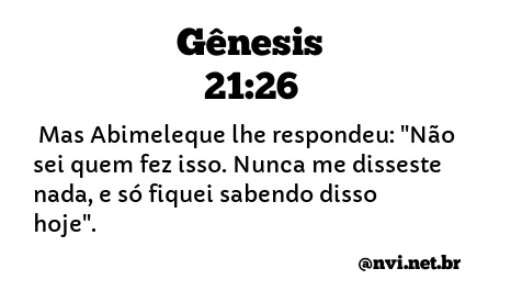 GÊNESIS 21:26 NVI NOVA VERSÃO INTERNACIONAL