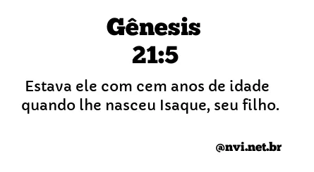 GÊNESIS 21:5 NVI NOVA VERSÃO INTERNACIONAL