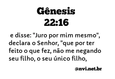 GÊNESIS 22:16 NVI NOVA VERSÃO INTERNACIONAL