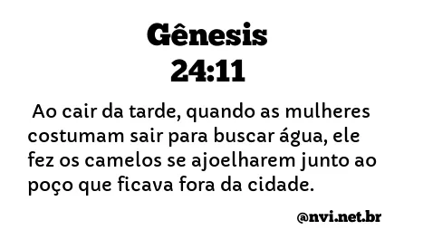 GÊNESIS 24:11 NVI NOVA VERSÃO INTERNACIONAL