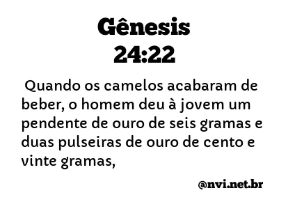 GÊNESIS 24:22 NVI NOVA VERSÃO INTERNACIONAL