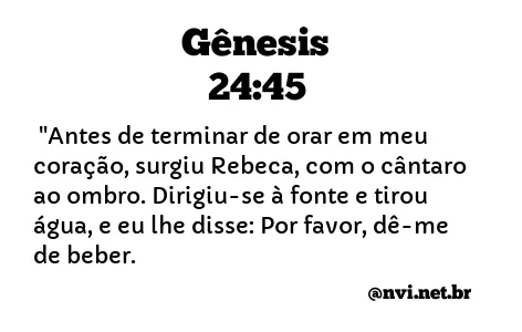 GÊNESIS 24:45 NVI NOVA VERSÃO INTERNACIONAL