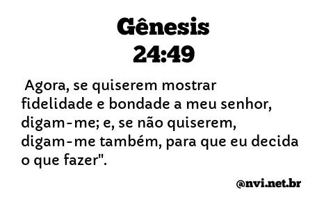 GÊNESIS 24:49 NVI NOVA VERSÃO INTERNACIONAL