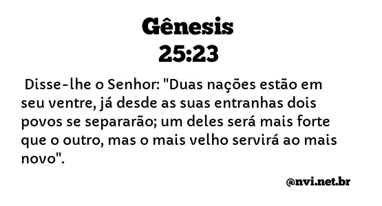 GÊNESIS 25:23 NVI NOVA VERSÃO INTERNACIONAL