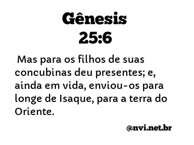 GÊNESIS 25:6 NVI NOVA VERSÃO INTERNACIONAL