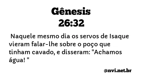 GÊNESIS 26:32 NVI NOVA VERSÃO INTERNACIONAL