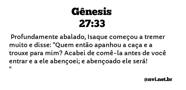 GÊNESIS 27:33 NVI NOVA VERSÃO INTERNACIONAL