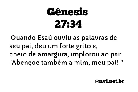 GÊNESIS 27:34 NVI NOVA VERSÃO INTERNACIONAL