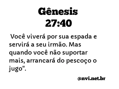 GÊNESIS 27:40 NVI NOVA VERSÃO INTERNACIONAL