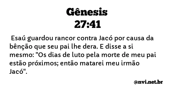 GÊNESIS 27:41 NVI NOVA VERSÃO INTERNACIONAL