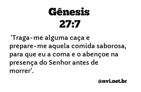 GÊNESIS 27:7 NVI NOVA VERSÃO INTERNACIONAL