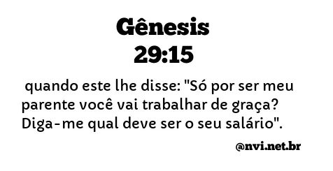 GÊNESIS 29:15 NVI NOVA VERSÃO INTERNACIONAL