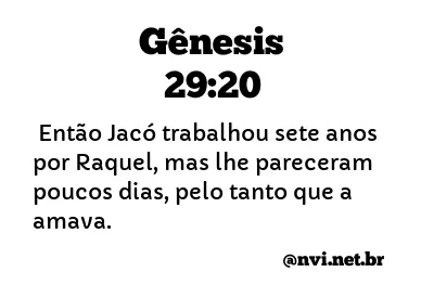 GÊNESIS 29:20 NVI NOVA VERSÃO INTERNACIONAL