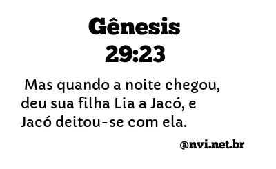 GÊNESIS 29:23 NVI NOVA VERSÃO INTERNACIONAL